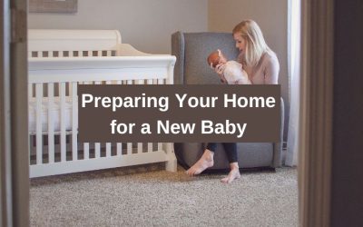 Preparing Your Home for a New Baby
